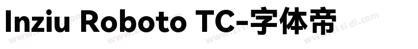 Inziu Roboto TC字体转换